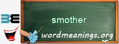 WordMeaning blackboard for smother